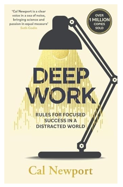Deep Work by Cal Newport